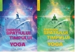 Energia subtila tainica a spatiului si a timpului prin practicile Yoga