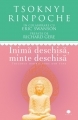 Inima deschisa, minte deschisa