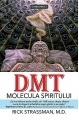 DMT - molecula spiritului