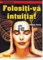 Folosiți-vă intuiția