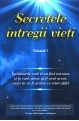 Secretele intregii vieti, vol.1