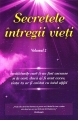 Secretele intregii vieti, vol.2