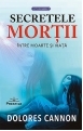 Secretele mortii