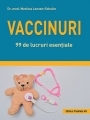 Vaccinuri - 99 de lucruri esentiale