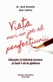 Viata nu-i un joc al perfectiunii