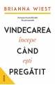 Vindecarea incepe cand esti pregatit