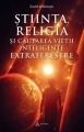 Stiinta, religia si cautarea vietii inteligente extraterestre