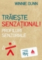 Traieste senzational!