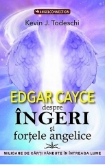 Edgar Cayce despre ingeri si fortele angelice