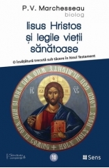 Iisus Hristos si legile vietii sanatoase