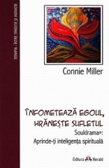 Infometeaza egoul, hraneste sufletul