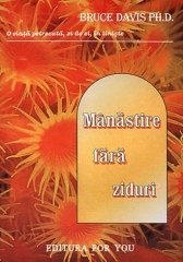 Manastire fara ziduri