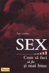 Sex - cum sa faci sa fie si mai bine