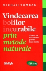 Vindecarea bolilor incurabile prin metode naturale