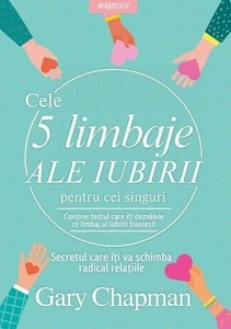 Cele 5 limbaje ale iubirii - pentru cei singuri