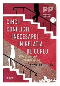 Cinci conflicte (necesare) in relatia de cuplu