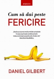 Cum sa dai peste fericire