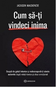 Cum sa-ti vindeci inima