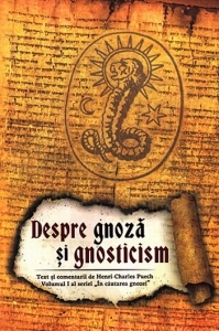 Despre gnoza si gnosticism