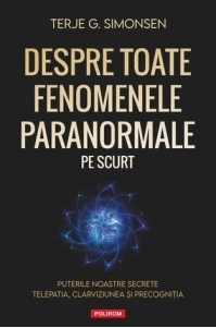 Despre toate fenomenele paranormale, pe scurt