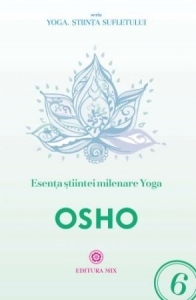 Esenta stiintei milenare Yoga