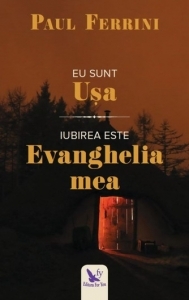 Eu sunt Usa – Iubirea este Evanghelia mea