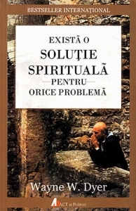 Exista o solutie spirituala pentru orice problema