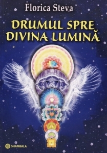 Drumul spre divina lumina