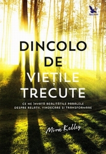 Dincolo de vietile trecute