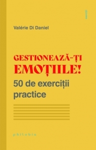 Gestioneaza-ti emotiile