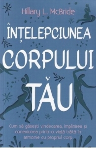 Intelepciunea corpului tau