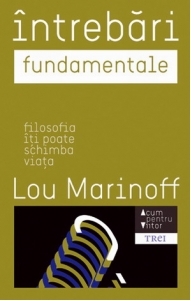 Intrebari fundamentale