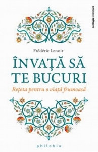 Invata sa te bucuri