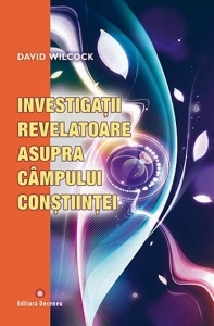 Investigatii revelatoare asupra campului constiintei