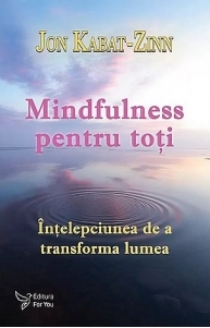Mindfulness pentru toti