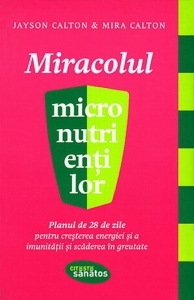 Miracolul micronutrientilor