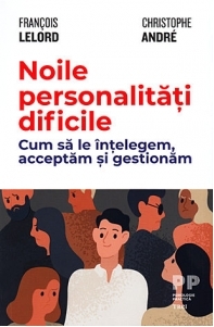 Noile personalitati dificile