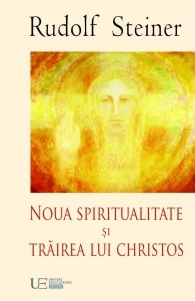 Noua spiritualitate si trăirea lui Christos