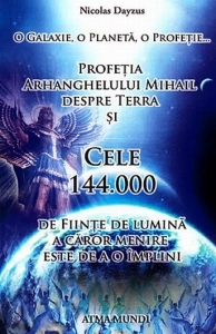 Profetia Arhanghelului Mihail despre Terra
