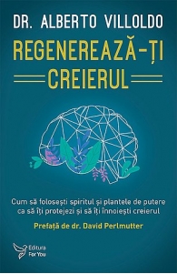 Regenereaza-ti creierul