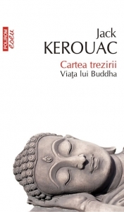 Cartea trezirii - Viata lui Buddha