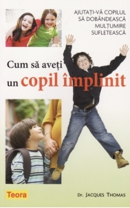 Cum sa aveti un copil implinit