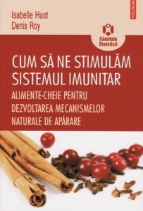 Cum sa ne stimulam sistemul imunitar