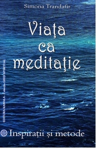 Viata ca meditatie