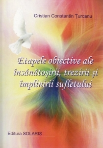 Etapele obiective ale insanatosirii, trezirii si implinirii sufletului