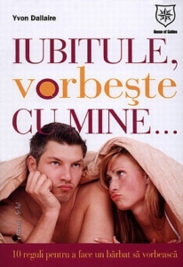Iubitule, vorbeste cu mine...