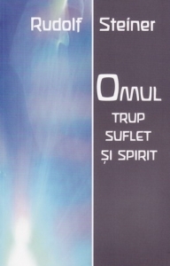 Omul - trup, suflet si spirit