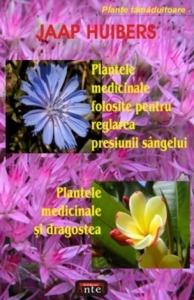 Plante medicinale folosite pentru reglarea presiunii sangelui. Plantele medicinale si dragostea.
