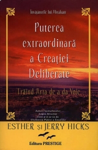 Puterea extraordinara a Creatiei Deliberate