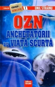 OZN Anchetatorii au viata scurta